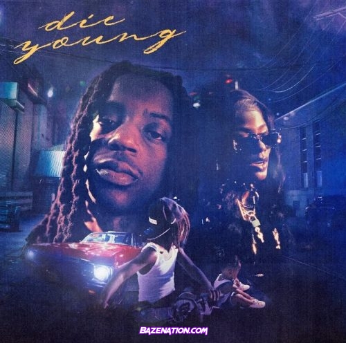 OMB Peezy - Die Young (feat. Drum Dummie & Omeretta) Mp3 Download