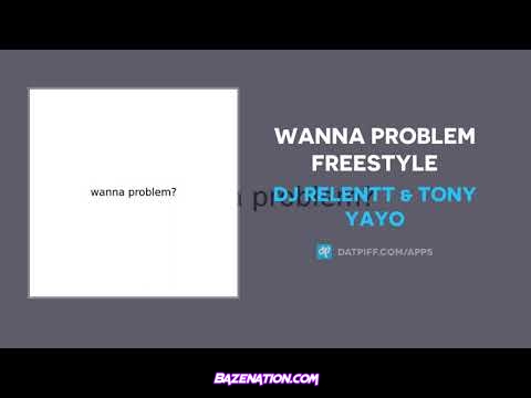 DJ RELENTT & Tony Yayo - Wanna Problem Freestyle Mp3 Download