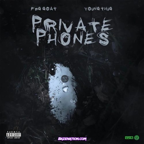 FBG GOAT - Private Phones (feat. Young Thug) Mp3 Download