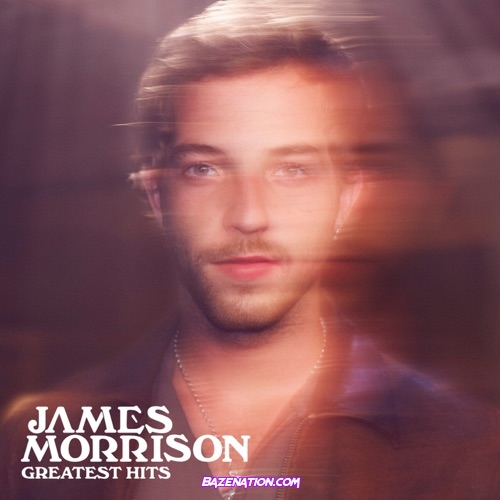 James Morrison – Don’t Mess With Love Mp3 Download