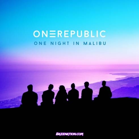 OneRepublic - Better Days (from One Night In Malibu) Mp3 Download