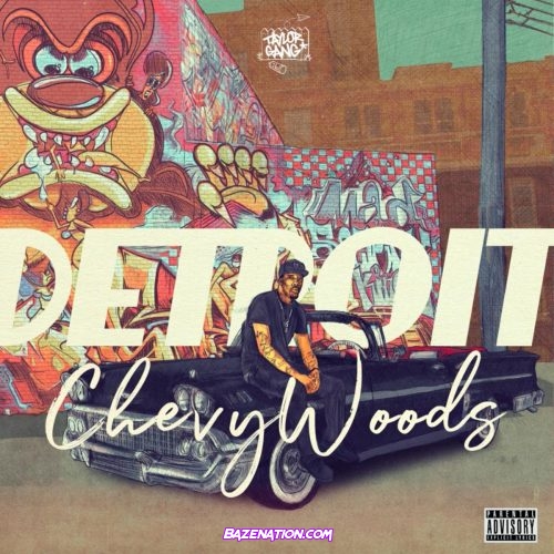 Chevy Woods - Detroit Mp3 Download