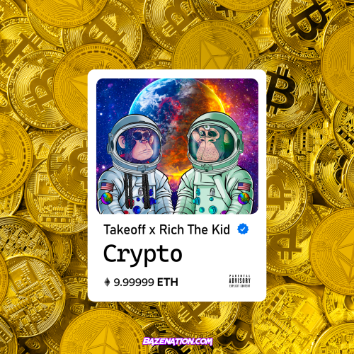 Takeoff & Rich The Kid - Crypto Mp3 Download