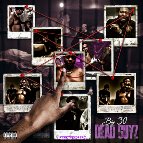 BIG30 – Dead Guyz Mp3 Download