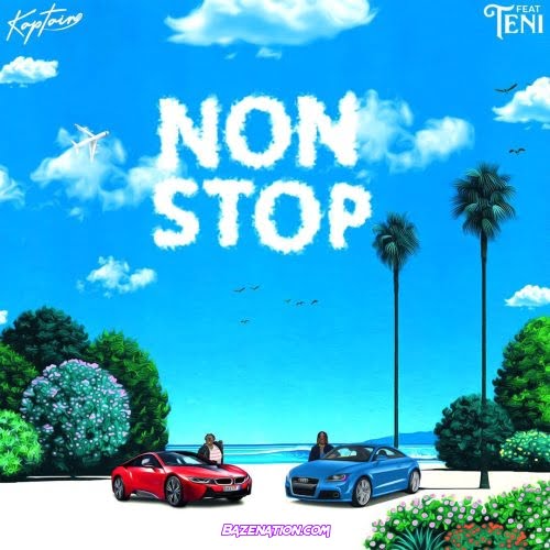 Kaptain – Non Stop (feat. Teni) Mp3 Download