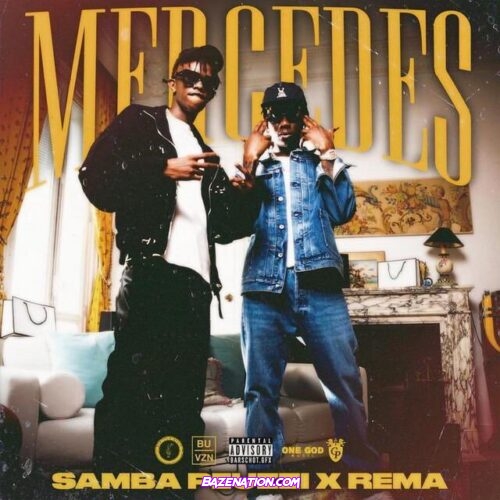 Samba Peuzzi – Mercedes (Feat. Rema) Mp3 Download