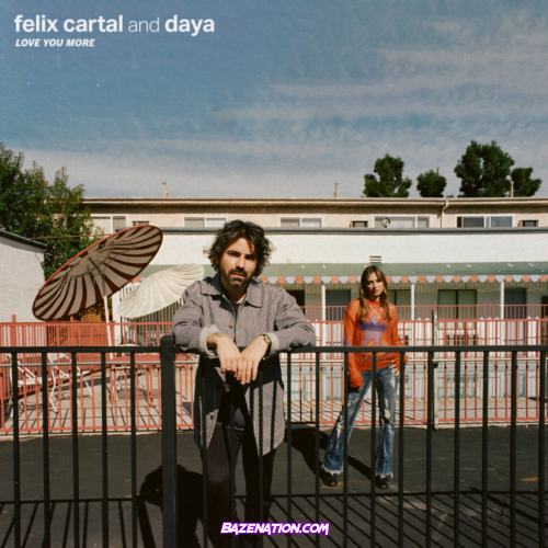 Felix Cartal – Love You More (feat. Daya) Mp3 Download