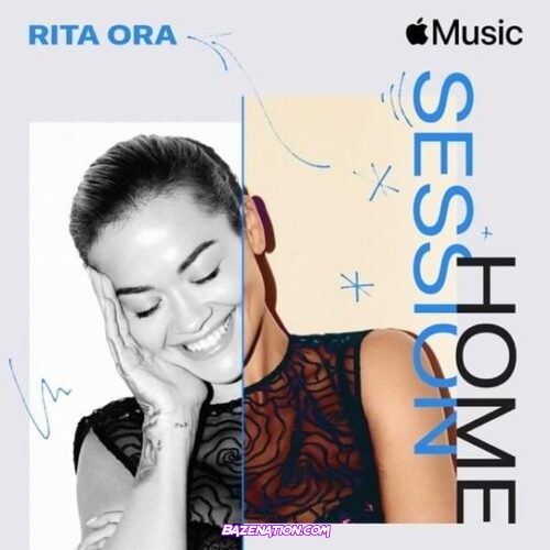 Rita Ora – Apple Music Home Session: Rita Ora Ep Download