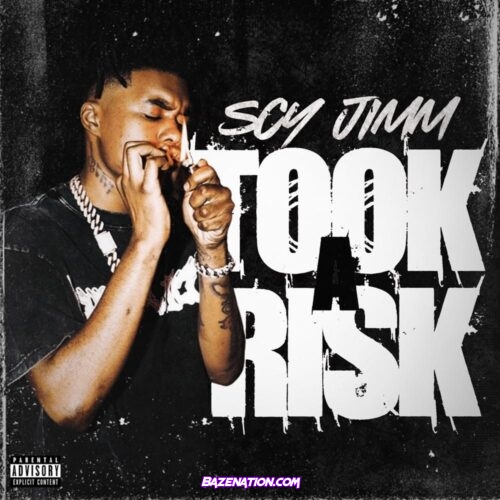 SCY Jimm – Took A Risk Mp3 Download