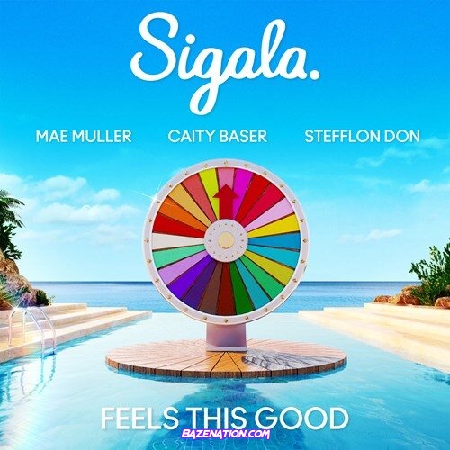 Sigala, Mae Muller & Caity Baser – Feels This Good (feat. Stefflon Don) Mp3 Download