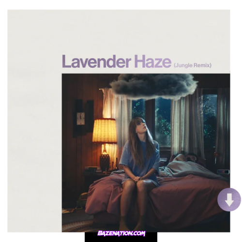 Taylor Swift – Lavender Haze (Jungle Remix) Mp3 Download