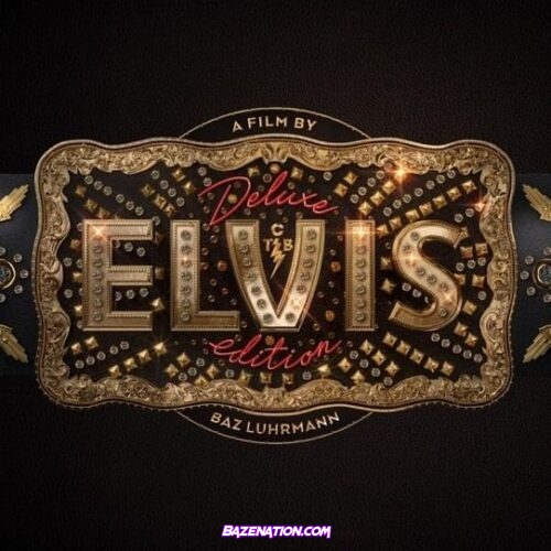 Various Artists – ELVIS (Original Motion Picture Soundtrack) [Deluxe Edition] Album Download