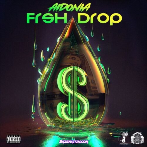 Aidonia – Frsh Drop