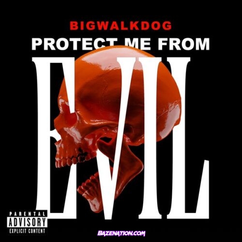 BigWalkDog – Protect Me From Evil