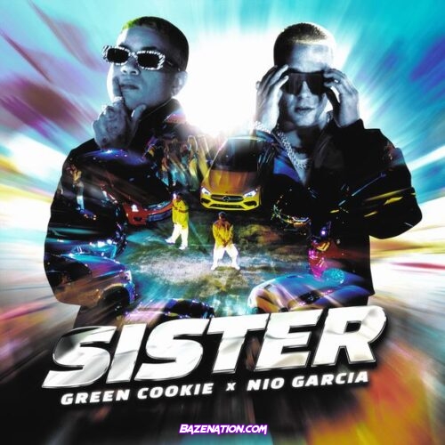 Green Cookie – Sister (feat. Nio García)