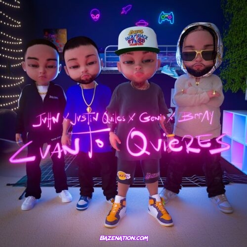 Justin Quiles – Cuanto Quieres (feat. Genio, Juhn & Brray)
