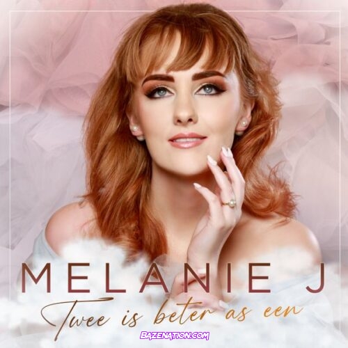 Melanie J – Twee Is Beter As Een