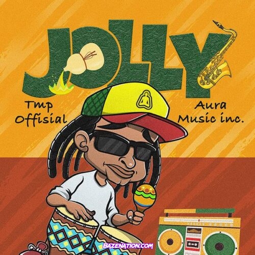 TMP Offisial – Jolly (feat. AURA Music)