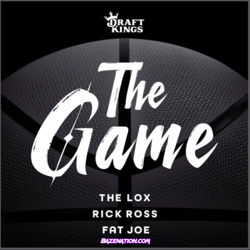 Rick Ross, Fat Joe & The LOX - The Game Mp3 Download