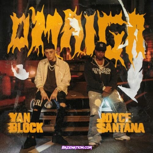 Joyce Santana - Omaiga (feat. Yan Block)