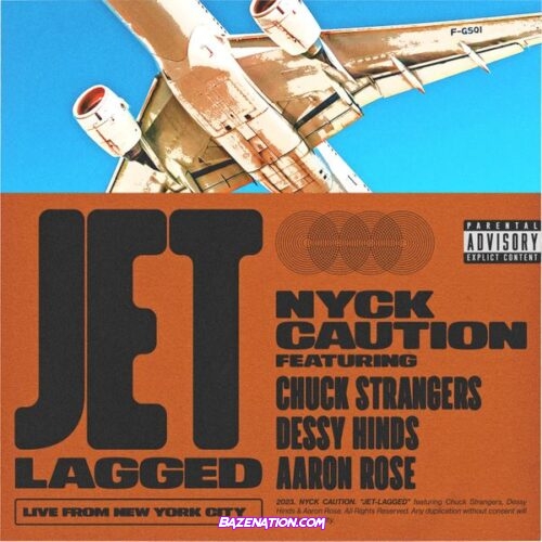 Nyck Caution, Chuck Strangers & Aaron Rose  - JET-LAGGED (feat. Dessy Hinds & Trevor Deblase)
