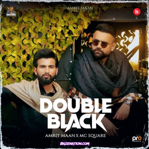 Amrit Maan & MC Square - Double Black