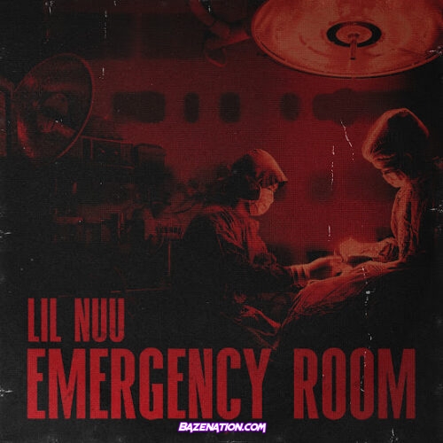 Lil Nuu - Emergency Room