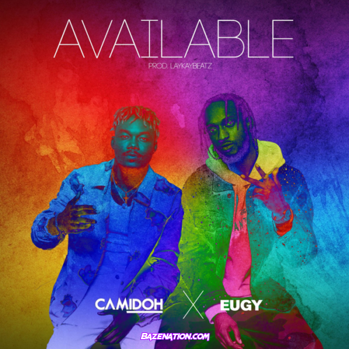 Camidoh - Available (Remix) feat. Eugy