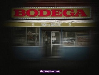 Dave East - Bodega (feat. Vado)